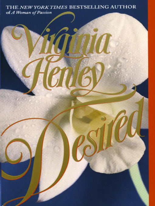 Title details for Desired by Virginia Henley - Available